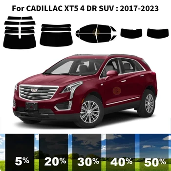 Предварително изрязана нанокерамика автомобил UV комплект за оцветяване на прозорци Автомобилно фолио за прозорци за CADILLAC XT5 4 DR SUV 2017-2023