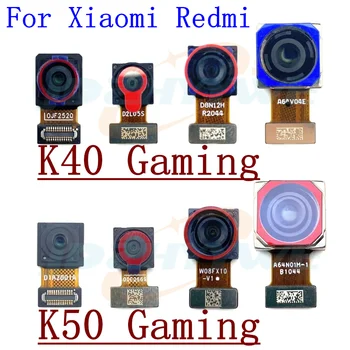 Оригинална предна задна камера за Xiaomi Redmi K40 Gaming K50 Gaming Frontal Selfie Backside Facing Main Wide Rear Camera Flex